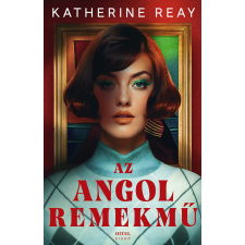 Katherine Reay - Az angol remekmű egyéb könyv