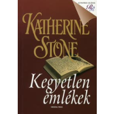 Katherine Stone KEGYETLEN EMLÉKEK regény