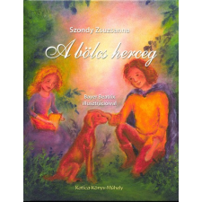 Katica Könyv Műhely A bölcs herceg gyermek- és ifjúsági könyv