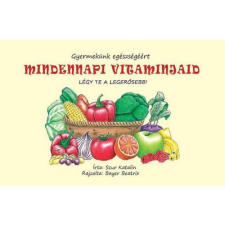 Katica Könyv Műhely Scur Katalin - Mindennapi vitamin gyermek- és ifjúsági könyv