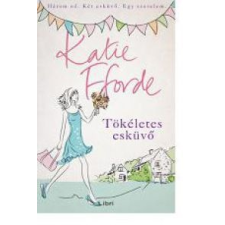 Katie Fforde Tökéletes esküvő irodalom