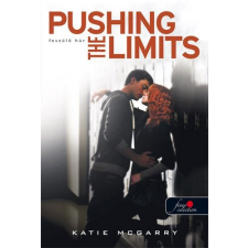 Katie McGarry MCGARRY, KATIE - PUSHING THE LIMITS - FESZÜLÕ HÚR - KÖTÖTT gyermek- és ifjúsági könyv