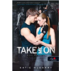 Katie McGarry MCGARRY, KATIE - TAKE ME ON - KÍSÉRJ EL! - KÖTÖTT