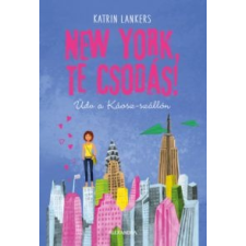 Katrin Lankers New York, te csodás! irodalom