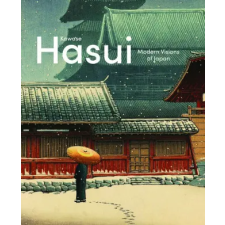  Kawase Hasui: Modern Visions of Japan – Chris Uhlenbeck,Jim Dwinger,Philo Ouweleen idegen nyelvű könyv