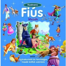 Kedvenc fiús mesék gyermek- és ifjúsági könyv