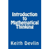 Keith Devlin Introduction to Mathematical Thinking – Keith Devlin