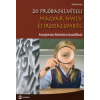 Kelló Marianna 20 PRÓBAFELVÉTELI MAGYAR NYELV ÉS IRODALOMBÓL /KÖZÉPISKOLAI FELVÉTELIRE KÉSZÜLŐKNEK