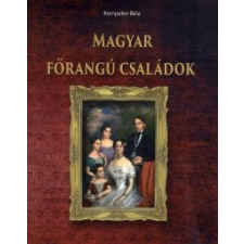 Kempelen Béla Magyar főrangú családok történelem