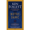 Ken Follett - Notre-Dame - A katedrális története
