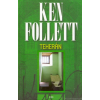 Ken Follett Teherán [Ken Follett könyv]
