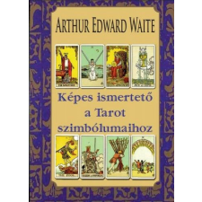 Képes ismertető a Tarot szimbólumaihoz történelem