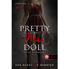 Ker Dukey - Pretty New Doll - Csinos új babácska - (Csinos játék babák 3.) idegen nyelvű könyv