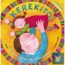  Kerekítő 2. - Ölbeli játékok, mondókák letölthető hanganyaggal gyermek- és ifjúsági könyv