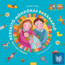Kerekítő mondókás babanapló gyermek- és ifjúsági könyv