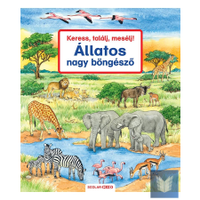 Keress, találj, mesélj! Állatos nagy böngésző 2. kiadás gyermek- és ifjúsági könyv