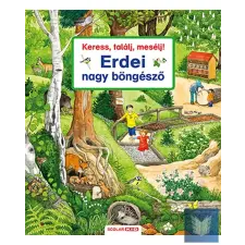  Keress, találj, mesélj! Erdei nagy böngésző gyermek- és ifjúsági könyv