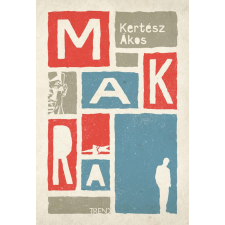 Kertész Ákos - Makra egyéb könyv