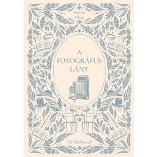 Kertész Edina - A fotográfuslány gyermek- és ifjúsági könyv