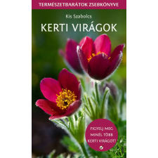  Kerti virágok - Természetbarátok zsebkönyve gyermek- és ifjúsági könyv