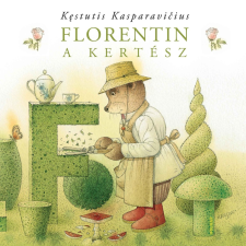 Kestutis Kasparavicus Florentin a kertész gyermek- és ifjúsági könyv