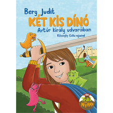 Két kis dínó Arthur király udvarában gyermek- és ifjúsági könyv