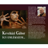 Keveházi Gábor, Kun Zsuzsa - Keveházi Gábor - Így emlékszem...