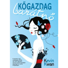 Kevin Kwan Kőgazdag barátnő (BK24-168816) irodalom