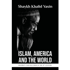 Khalid Yasin (magánkiadás) Islam, America and the World egyéb e-könyv