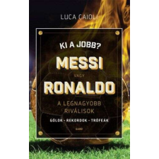  Ki a jobb? Messi vagy Ronaldo sport