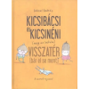  Kicsibácsi és Kicsinéni (meg az Imikém) visszatér (bár el sem ment) (új kiadás)