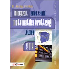  Kidolgozott emelt szintű matematika érettségi tételek 2018 tankönyv