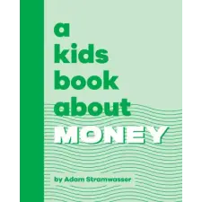  Kids Book About Money – Adam Stramwasser idegen nyelvű könyv