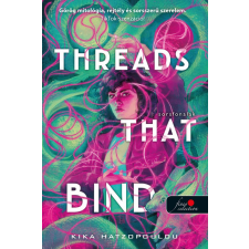 Kika Hatzopoulou - Threads That Bind - Sorsfonalak egyéb könyv