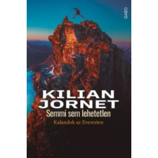 Kilian Jornet Semmi sem lehetetlen hegymászó felszerelés