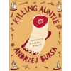  Killing Auntie – Andrzej Bursa