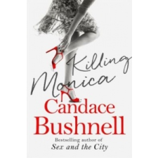  Killing Monica – Candace Bushnell idegen nyelvű könyv