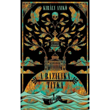 Király Anikó A bazilika titka - Az Éjféli Rémmondó gyermek- és ifjúsági könyv