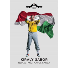 Király Gábor Nemzetközi kapusiskola sport