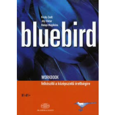 Király Zsolt, Jilly Viktor, Halápi Magdolna Bluebird Workbook  B1-B2 nyelvkönyv, szótár