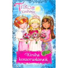 Királyi koszorúslányok /Titkos Királyság Különkiadás 8. gyermek- és ifjúsági könyv