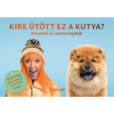 Kire ütött ez a kutya? - Párosító és memóriajáték gyermek- és ifjúsági könyv