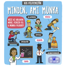  Kis felfedezők - Minden, ami munka gyermek- és ifjúsági könyv