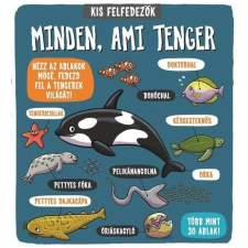 Kis felfedezők - Minden, ami tenger gyermek- és ifjúsági könyv