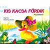  Kis kacsa fürdik - Népköltések /Leporelló