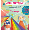  Kísérletezzünk! - Optikai csalódások &amp; Fény és árnyék