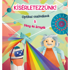  Kísérletezzünk! - Optikai csalódások &amp; Fény és árnyék gyermek- és ifjúsági könyv