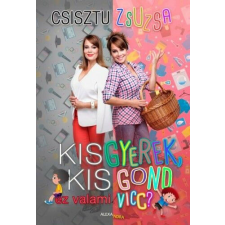  Kisgyerek kis gond – ez valami vicc? életmód, egészség