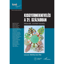 Kisgyermeknevelés a 21. században - Második, bővített kiadás életmód, egészség