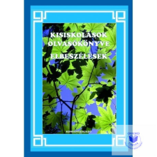 Kisiskolások olvasókönyve. Elbeszélések tankönyv